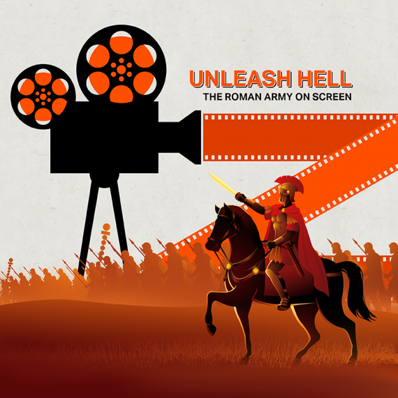 Poster zum Vortrag &quot;Unleash Hell – The Roman Army on Screen&quot;